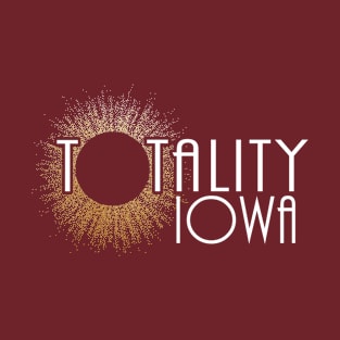 Total Eclipse Shirt - Totality Is Coming IOWA Tshirt, USA Total Solar Eclipse T-Shirt August 21 2017 Eclipse T-Shirt