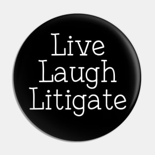 Funny Litigator Trial Lawyer Pin