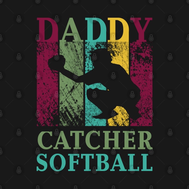 Daddy Softball Catcher Shirt Fathers Day Papa Gifts by Curryart