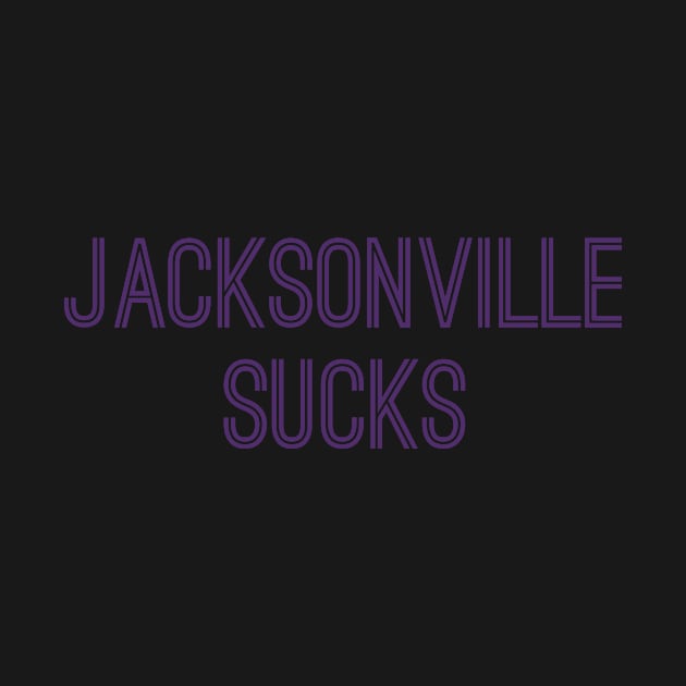 Jacksonville Sucks (Purple Text) by caknuck