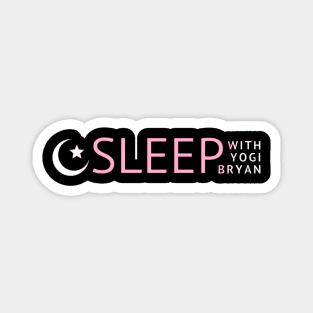 Sleep with Yogi Bryan Magnet