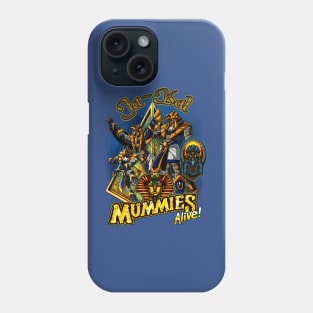 Mummies Alive! , Ja-Kal Phone Case