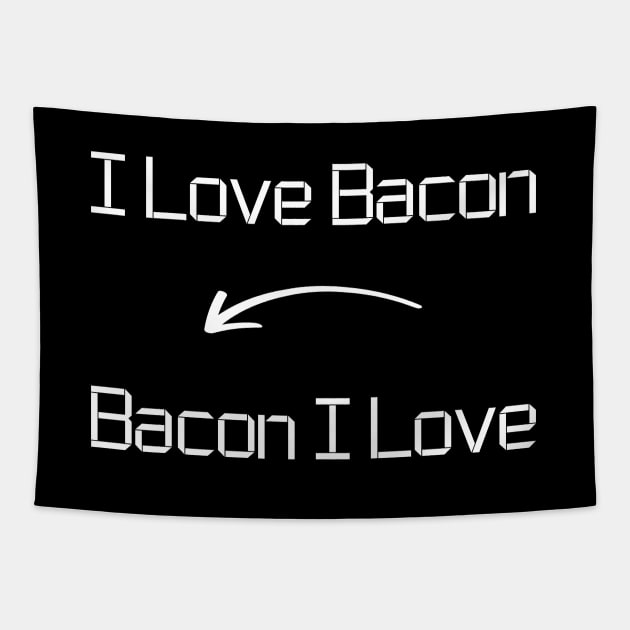 I love Bacon T-Shirt mug apparel hoodie tote gift sticker pillow art pin Tapestry by Myr I Am