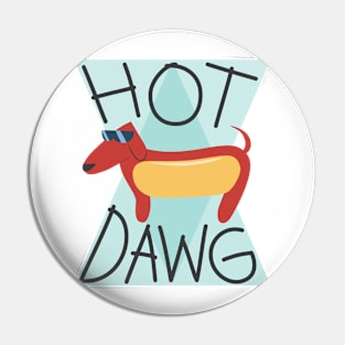 Hot Dawg! Pin