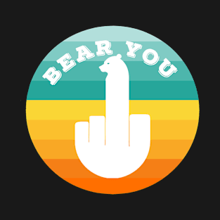 bear you T-Shirt