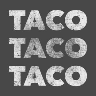 TACO TACO TACO (for dark shirts) T-Shirt