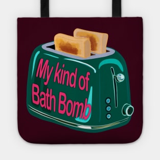 Retro inscription "My kind of bath bomb" Tote