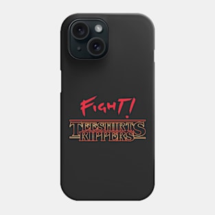 FIGHT TEESHIRTS RIPPERS Phone Case