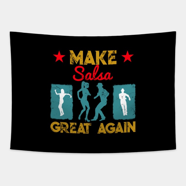 Make Salsa Great Again Vintage Design Tapestry by echopark12