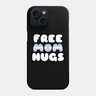 Free Mom Hugs LGBT Straight Ally Transgender Phone Case