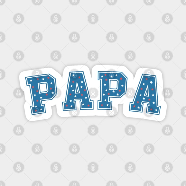 Papa 4Th Of July Fathers Day Gift Magnet by EvetStyles