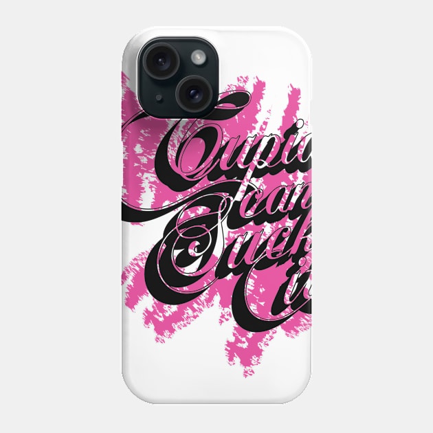 Cupid Can Suck It Phone Case by prabesh07