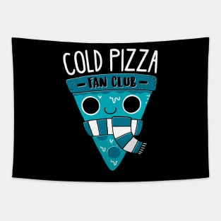 Cold Pizza Fan Club Tapestry