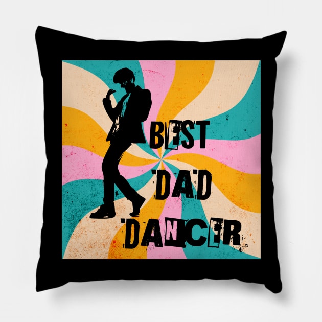 Best Dad Dancer Pillow by LexieLou