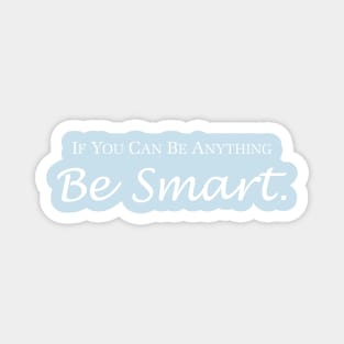 Be Smart Magnet