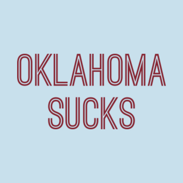 Disover Oklahoma Sucks (Crimson Text) - Oklahoma Sucks - T-Shirt