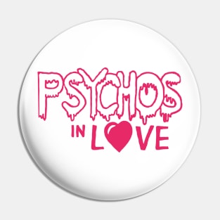 Psychos in Love 80's Horror Pin