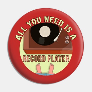 All You Need is a Record Player Pin