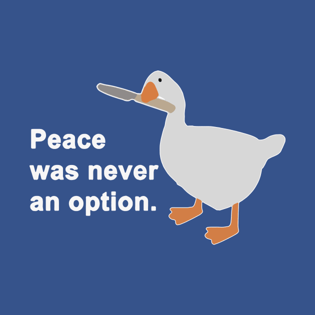 Goose Peace Was Never An Option 2 by thihthaishop