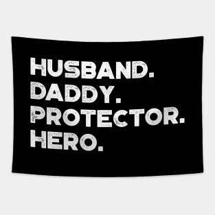 Husband Daddy Protector Hero White Funny Father's Day Tapestry