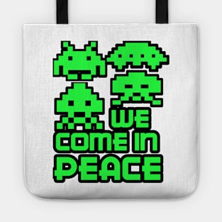 We come in peace Tote