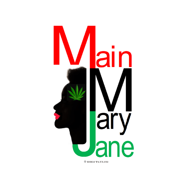 Main Mary Jane by Main Mary Jane Cannabis Collectibles