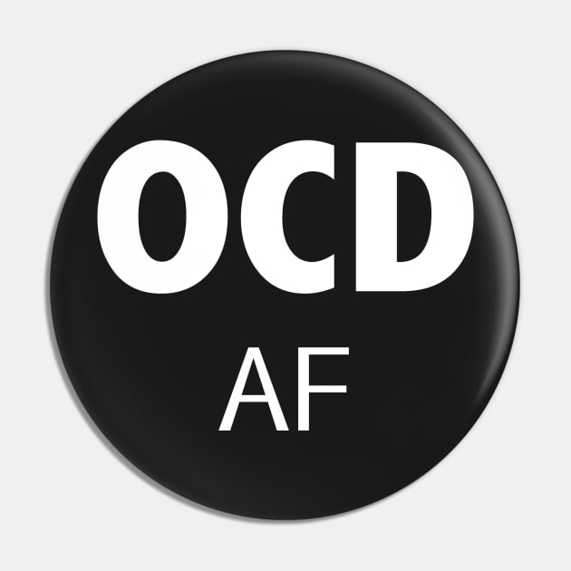 OCD AF Pin by atomguy