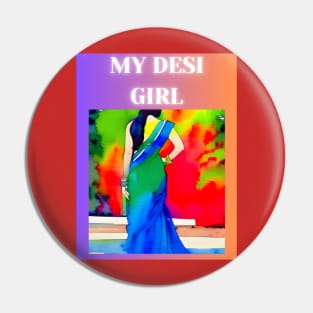 My Desi Girl Pin