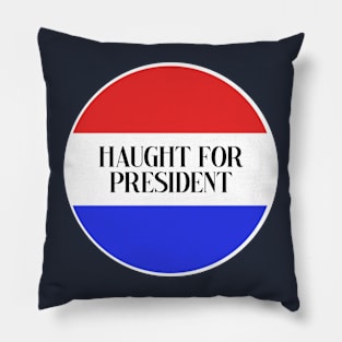 Haught for President - Wynonna Earp (Nicole Haught) Pillow