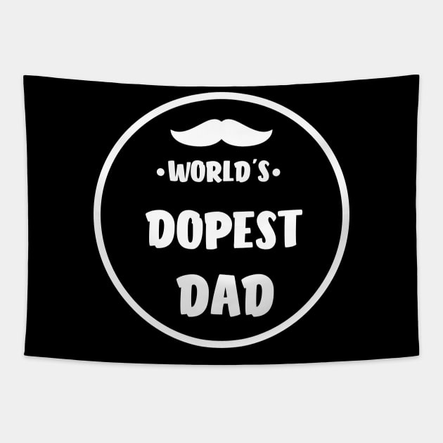 World's Dopest Dad Fathers Day Daddy To Be Tapestry by rjstyle7