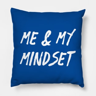 Me and My Mindset | Life | Quotes | Royal Blue Pillow