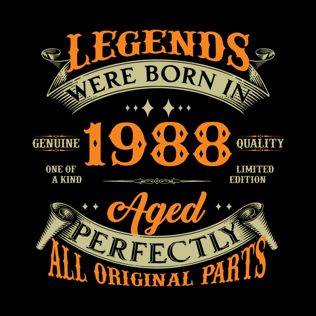 Legends Were Born In 1988 35th Birthday by Kontjo