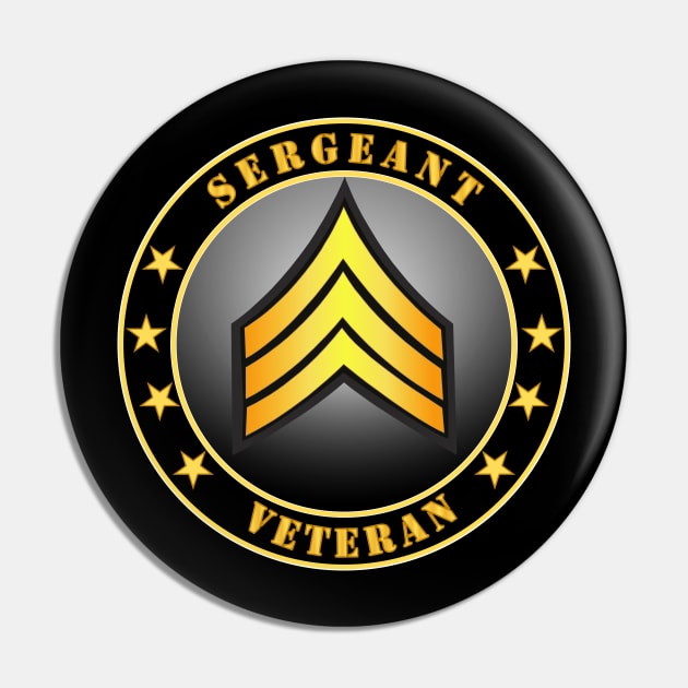 Army - Sergeant Veteran Pin by twix123844