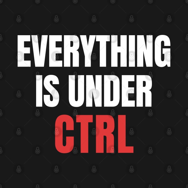 Everything Under CTRL: Coding Nerd by WaBastian