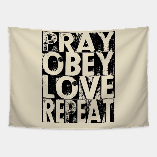 pray obey repeat christian Tapestry by theshop