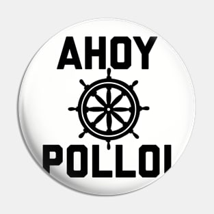 AHOY POLLOI BK Pin