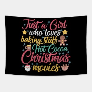 Just a Girl who loves Baking Stuff Hot Cocoa Christmas Movies Tapestry