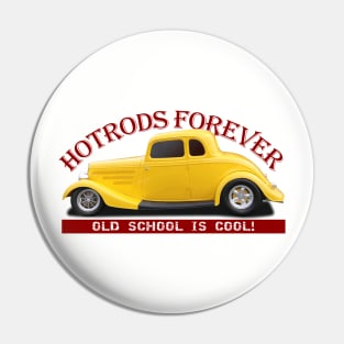 Hotrods Forever Pin