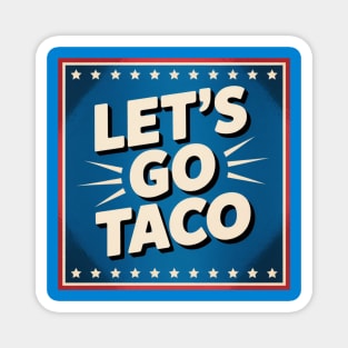 lets-go-taco Magnet