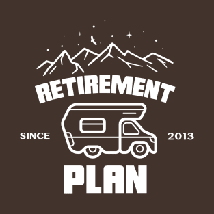 Retirement Plan T-Shirt