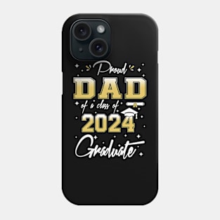 Proud Dad Of A Class of 2024 Graduate Senior 2024 Graduation Phone Case