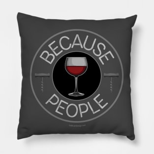 Because People (wine) Pillow