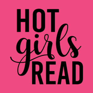 Hot Girls Read T-Shirt