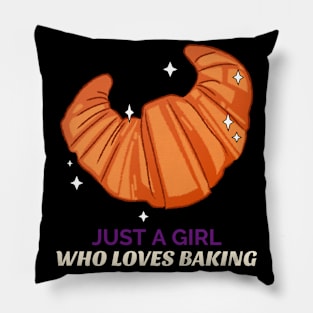 Just A Girl Who Loves Baking Pillow