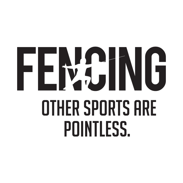 Fencing other sports are pointless (black) by nektarinchen