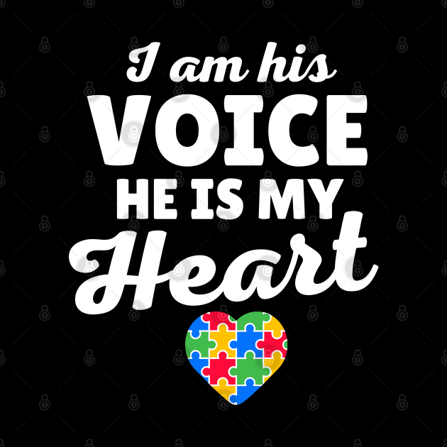 I Am His Voice He Is My Heart Autism by Illustradise