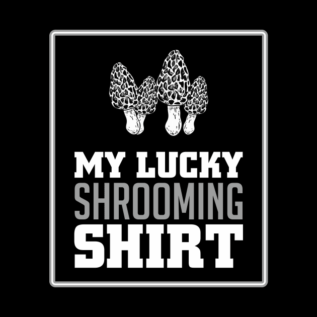 My Lucky Shrooming Morel Mushroom Hobby Hunting by FunnyphskStore