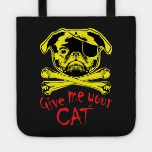 Jolly Pugger "Give Me Your Cat" Tote