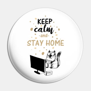 Keep Calm & Stay Home Cat Gaming Social Distancing Funny Pin