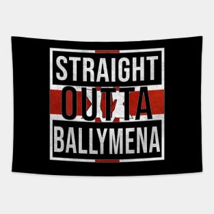 Straight Outta Ballymena - Gift for Northern Irish, Northern Irishmen , Northern Irishwomen,  From Ballymena in Northern Ireland Irish Tapestry